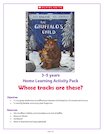The Gruffalo’s Child – Home learning pack for 3-5 year olds