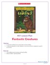 The Gruffalo – Fantastic Creatures KS1 activity pack