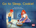 PM Red: Go to Sleep, Cookie! (PM Storybooks) Level 5