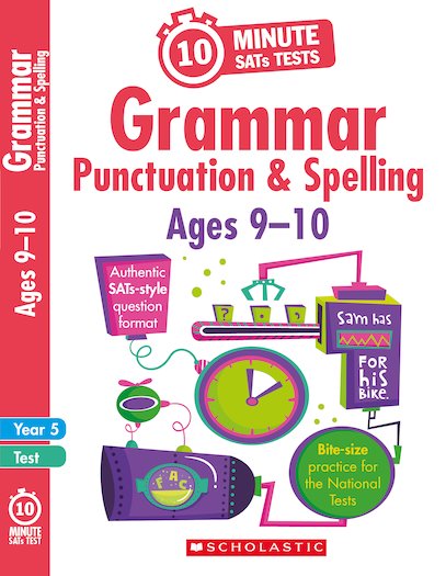10-Minute SATs Tests: Grammar, Punctuation and Spelling - Year 5 x 6