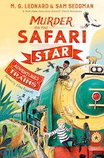 Adventures on Trains: Murder on the Safari Star