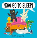 Now Go to Sleep!