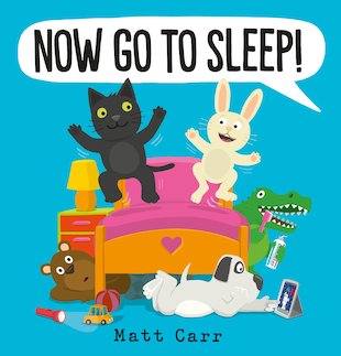 Now Go to Sleep!