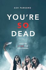 You're So Dead (the perfect Instagram Influencer thriller!)