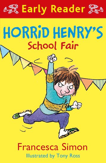 Horrid Henry Early Reader: Horrid Henry’s School Fair