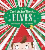 There's No Such Thing as Elves