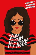Zara Hossain is Here (a powerful story of immigration, identity, family and love)