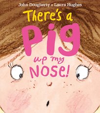 There's a Pig up my Nose!