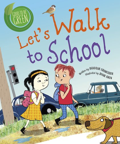 Good to be Green: Let's Walk to School
