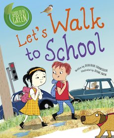 Good to be Green: Let's Walk to School