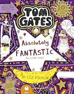 Tom Gates #5: Tom Gates is Absolutely Fantastic (at some things)