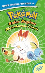 Pokemon: Gigantamax Clash / Battle for the Z-Ring (Pokemon Super Special Flip Book)