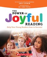 Scholastic Professional: The Power of Joyful Reading: Help Your Young Readers Soar to Success