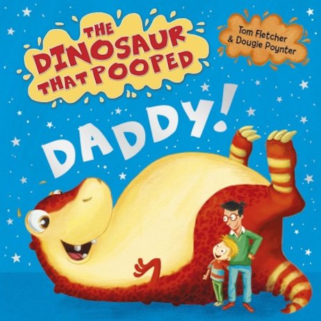 Dinosaur That Pooped Daddy!