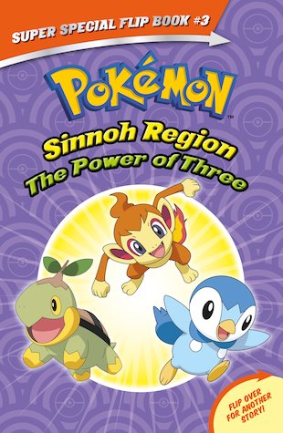 The Power of Three / Ancient Pokemon Attack (Pokemon Super Special Flip Book)
