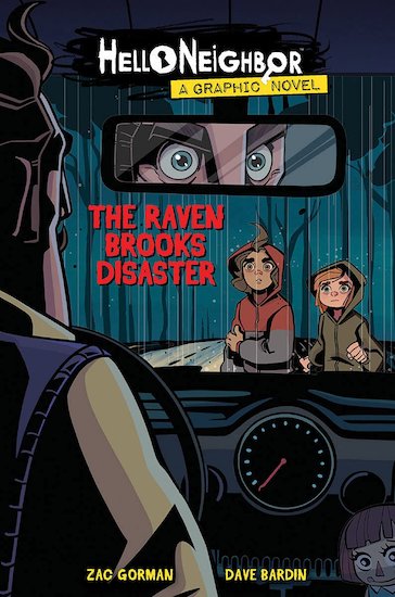 The Raven Brooks Disaster (Hello Neighbor: Graphic Novel #2)