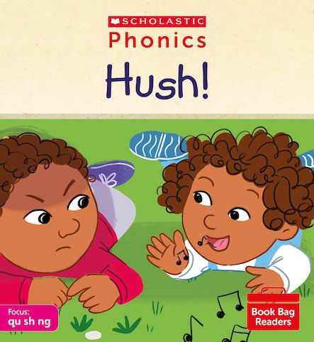 Hush! (Set 4) Matched to Little Wandle Letters and Sounds Revised
