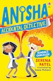 Anisha, Accidental Detective: School's Cancelled