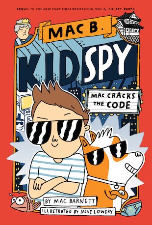 Mac Cracks The Code (Mac B., Kid Spy #4) - Scholastic Kids' Club