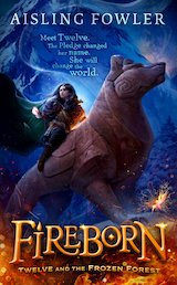 Fireborn: Twelve and the Frozen Forest