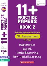 Pass Your 11+: 11+ Practice Papers for the GL Assessment Ages 10-11 - Book 2