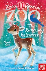 Zoe's Rescue Zoo: The Runaway Reindeer