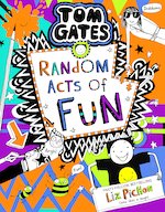 Tom Gates #19: Random Acts of Fun