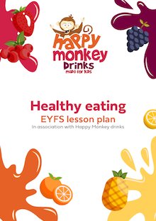 Healthy eating lesson plan – In association with Happy Monkey Drinks