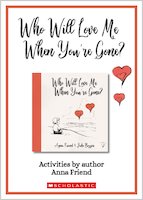 Who Will Love Me When You're Gone?: Activities by author Anna Friend