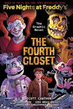 Five Nights at Freddy's: The Fourth Closet (Five Nights at Freddy's Graphic Novel 3)