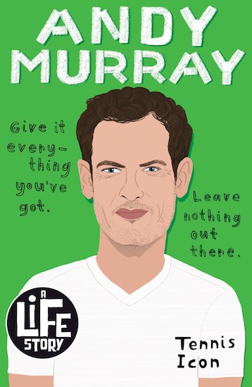 Andy Murray (A Life Story)