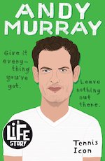 A Life Story: Andy Murray (A Life Story)