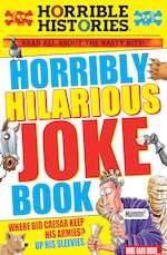 Horrible Histories: Horribly Hilarious Joke Book
