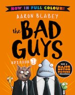 The Bad Guys #1: The Bad Guys 1 Colour Edition
