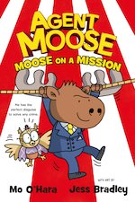 Agent Moose #2: Moose on a Mission