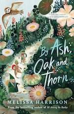 By Ash, Oak and Thorn x6