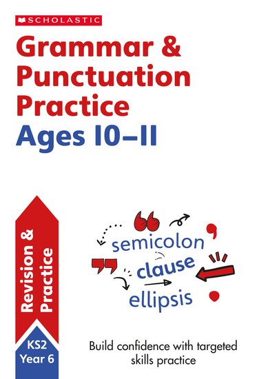 Scholastic English Skills: Grammar and Punctuation Workbook (Year 6) x 6
