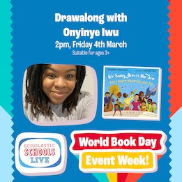 Scholastic Schools Live: World Book Day event week: Drawalong with Onyinye Iwu Scholastic Schools Live: World Book Day event week: Drawalong with Onyinye Iwu