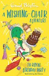 Wishing-Chair Adventure: The Royal Birthday Party