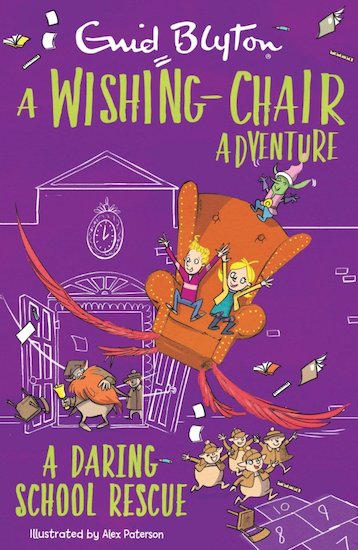Wishing-Chair Adventure: A Daring School Rescue