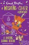 Wishing-Chair Adventure: A Daring School Rescue