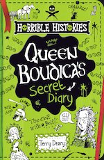Horrible Histories: Queen Boudica's Secret Diary