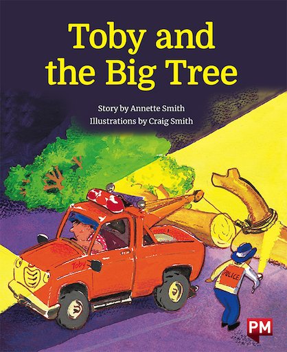 PM Orange: Toby and the Big Tree (PM Storybooks) Level 15