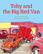 PM Orange: Toby and the Big Red Van (PM Storybooks) Level 15, 16