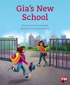 PM Orange: Gia's New School (PM Storybooks) Level 15,16 PM Orange: Gia's New School (PM Storybooks) Level 15,16