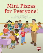 PM Orange: Mini Pizzas for Everyone (PM Storybooks) Level 16