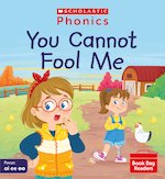 Phonics Book Bag Readers: You Cannot Fool Me (Set 5) Matched to Little Wandle Letters and Sounds Revised