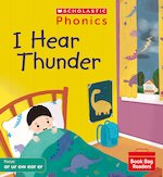 Phonics Book Bag Readers: I Hear Thunder (Set 6) Matched to Little Wandle Letters and Sounds Revised