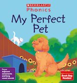 Phonics Book Bag Readers: My Perfect Pet (Set 8) Matched to Little Wandle Letters and Sounds Revised