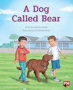 PM Purple: A Dog Called Bear (PM Storybooks) Level 19